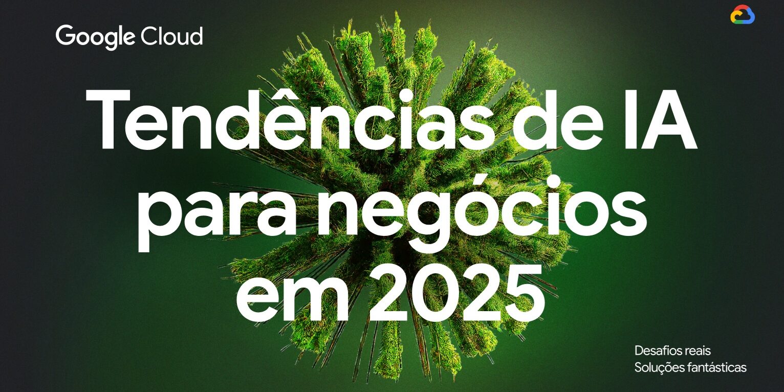Google Cloud Enero 2025 Portugues Tendências