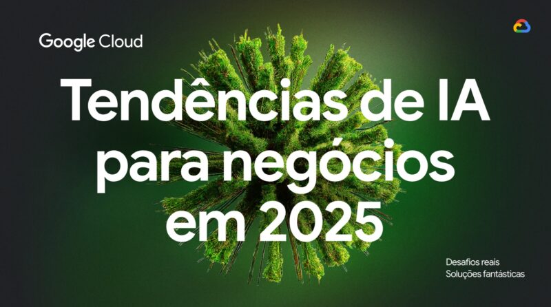 Google Cloud Enero 2025 Portugues Tendências